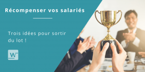 récompenser ses salariés