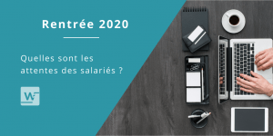 Rentrée 2020 - Attentes des salariés